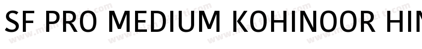 SF PRO MEDIUM KOHINOOR HINDI MEDI字体转换